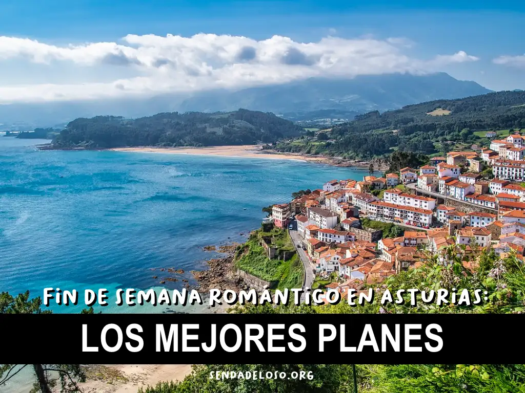 FIN DE SEMANA ROMANTICO EN ASTURIAS